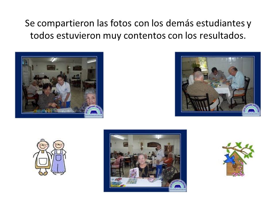 Se compartieron las fotos con los demás estudiantes y todos estuvieron muy contentos con los resultados.