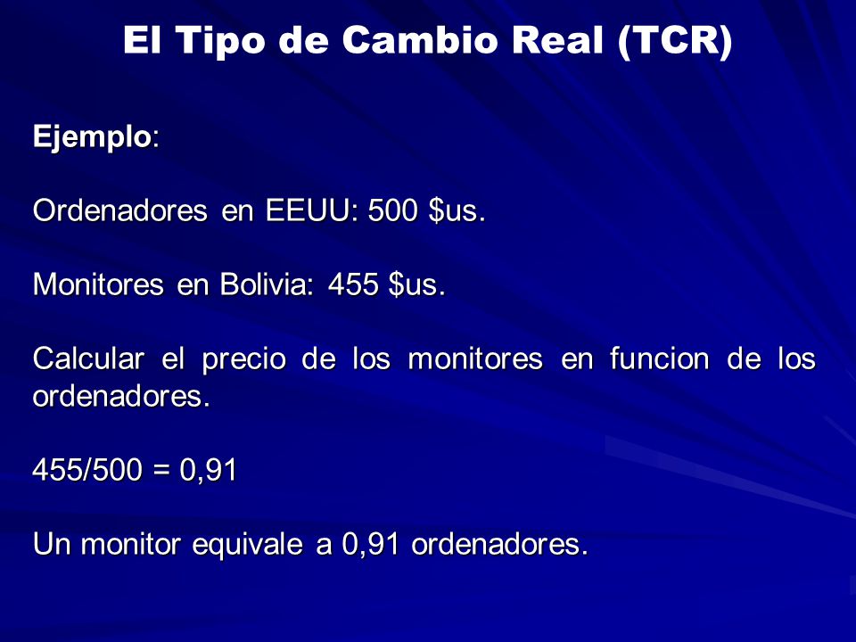 El Tipo de Cambio Real (TCR)
