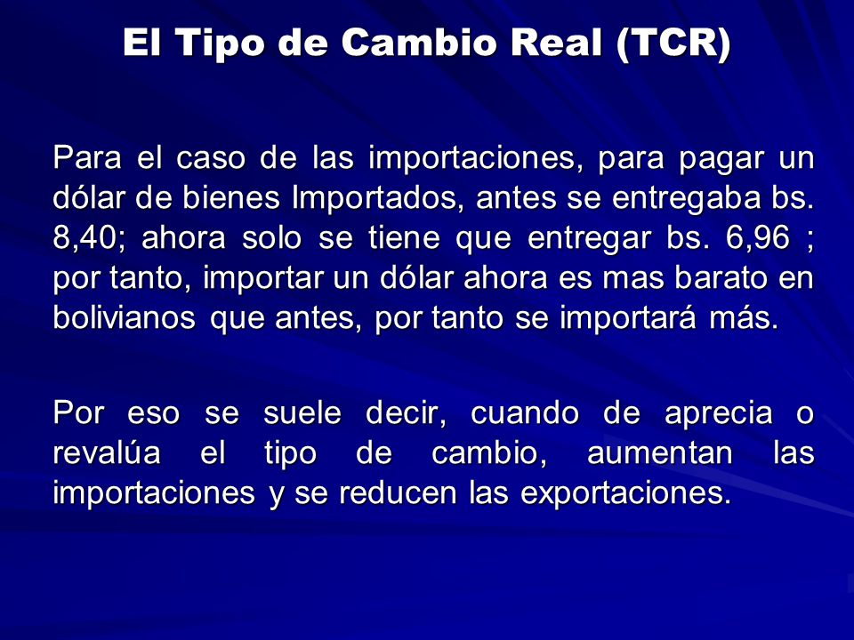 El Tipo de Cambio Real (TCR)