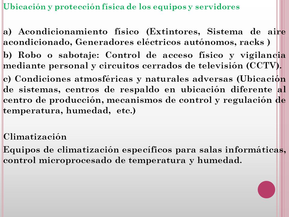 Ubicación y protección física de los equipos y servidores