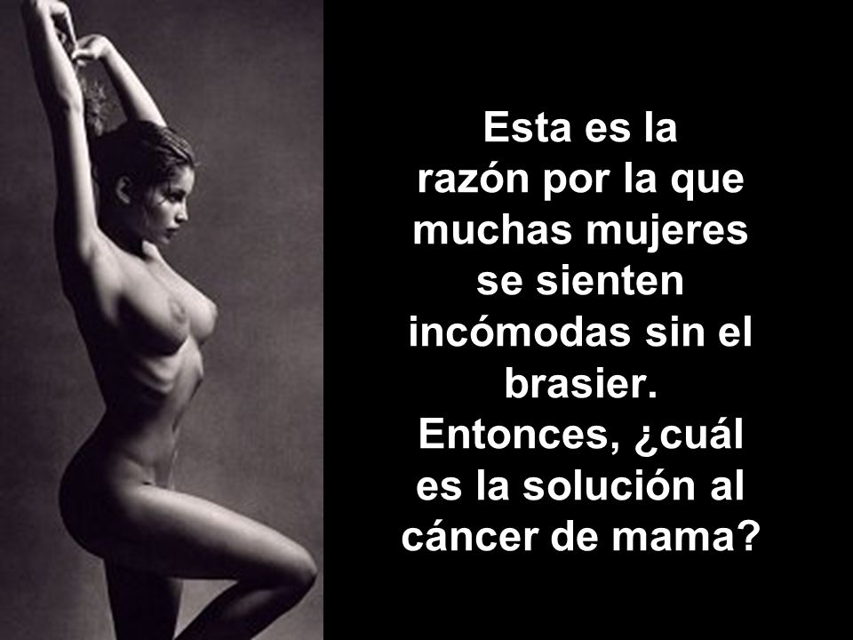 Esta es la razón por la que muchas mujeres se sienten incómodas sin el brasier.