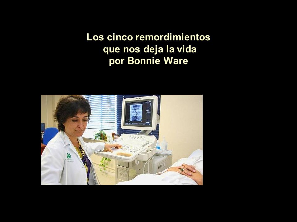 Los cinco remordimientos que nos deja la vida por Bonnie Ware