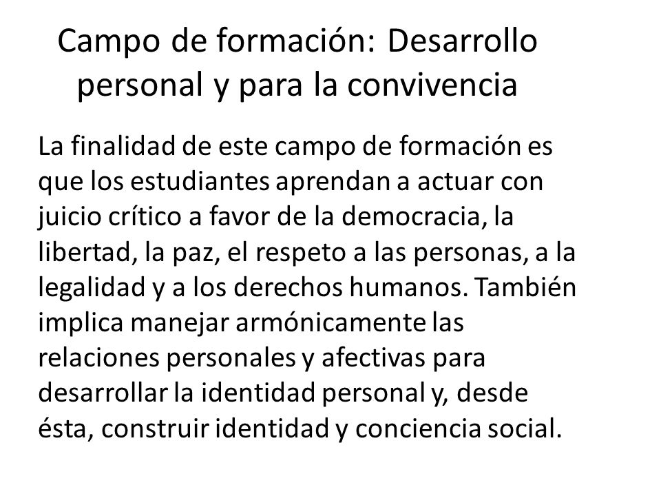 Campo de formación: Desarrollo personal y para la convivencia