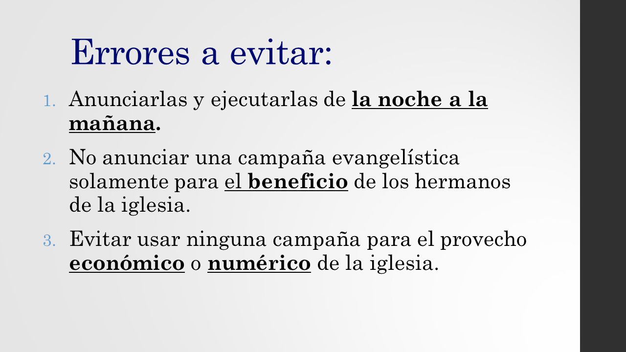 Errores a evitar: Anunciarlas y ejecutarlas de la noche a la mañana.