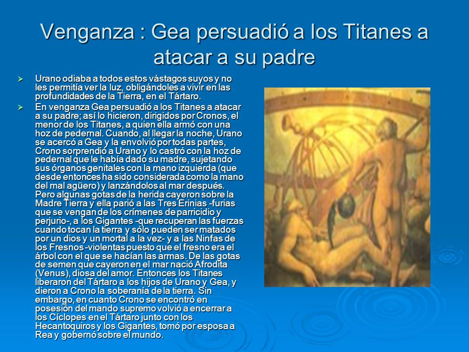 Venganza : Gea persuadió a los Titanes a atacar a su padre