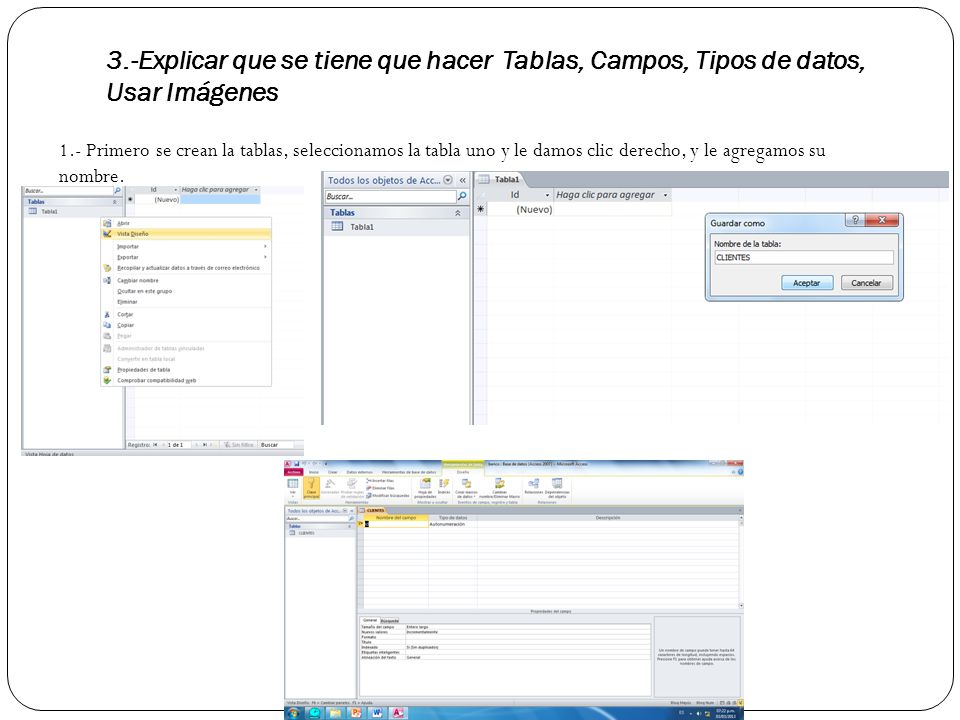 3.-Explicar que se tiene que hacer Tablas, Campos, Tipos de datos, Usar Imágenes