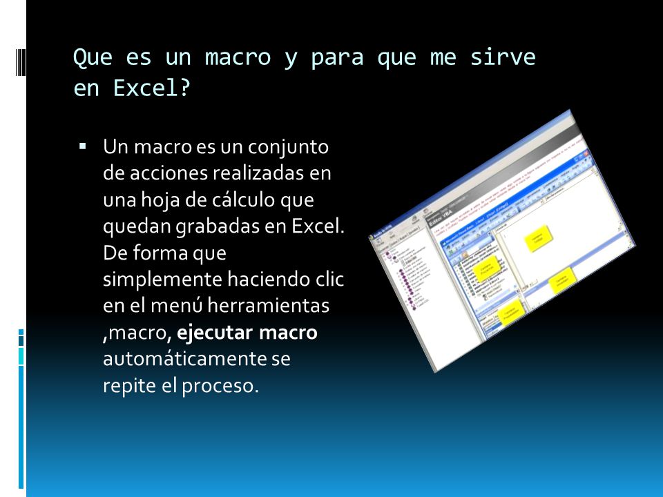 Que es un macro y para que me sirve en Excel