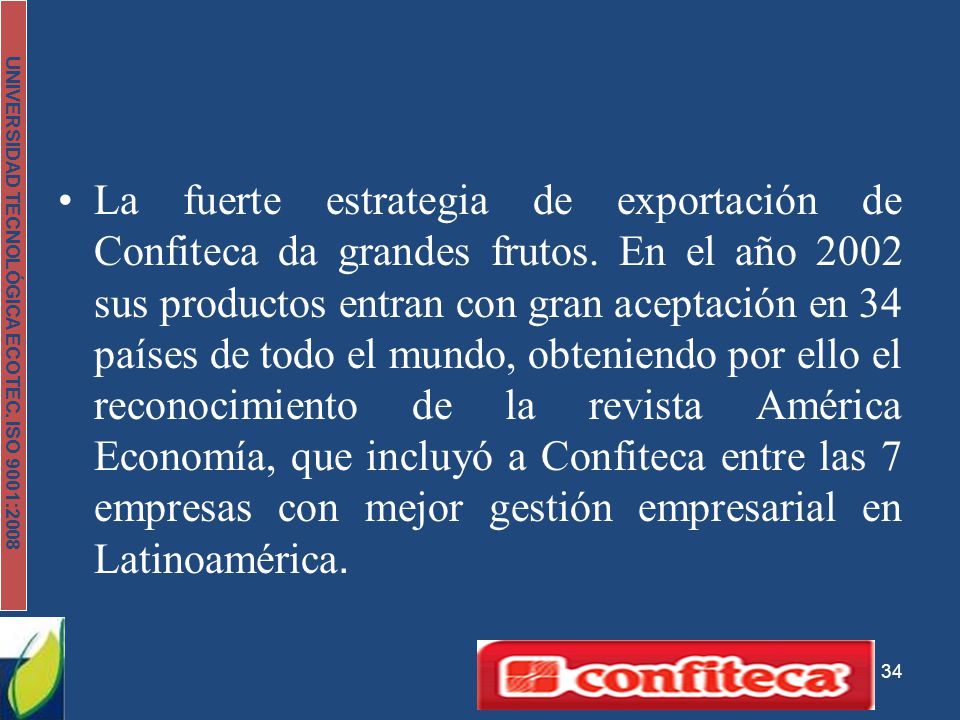 La fuerte estrategia de exportación de Confiteca da grandes frutos