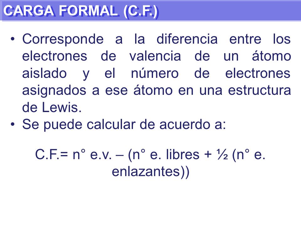 C.F.= n° e.v. – (n° e. libres + ½ (n° e. enlazantes))