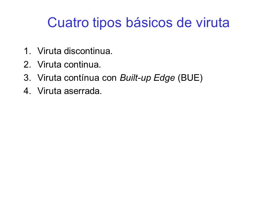 Cuatro tipos básicos de viruta