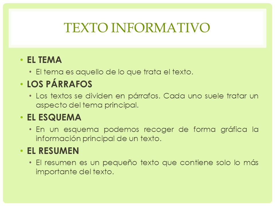 Texto informativo EL TEMA LOS PÁRRAFOS EL ESQUEMA EL RESUMEN