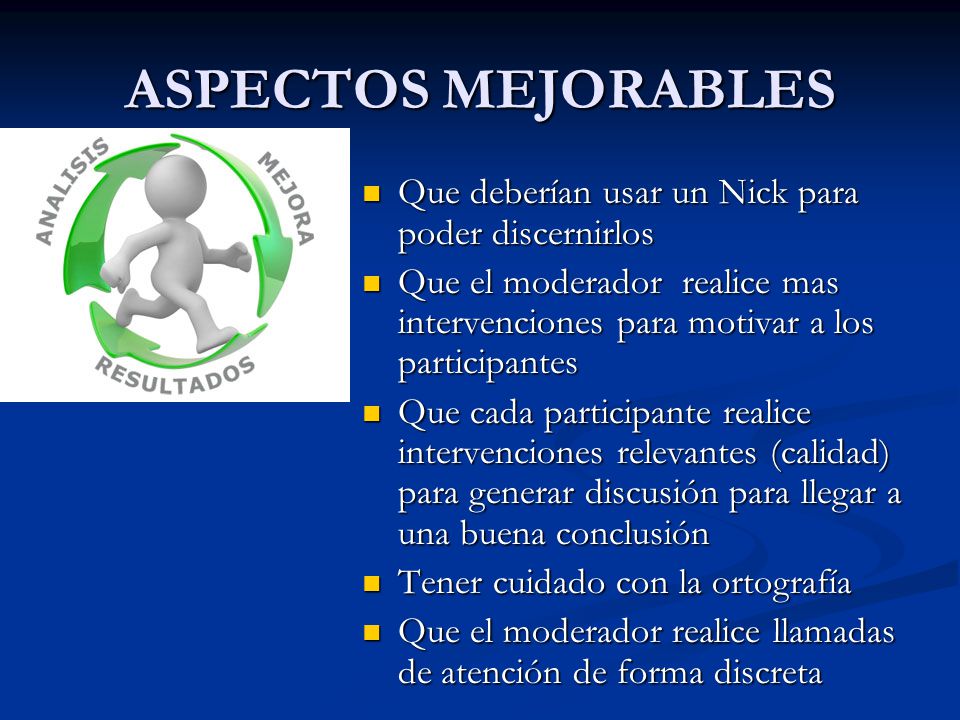 ASPECTOS MEJORABLES Que deberían usar un Nick para poder discernirlos