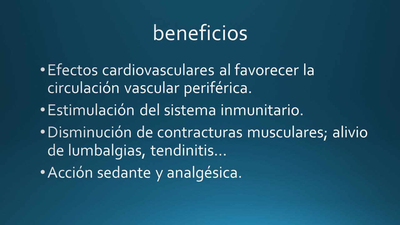 beneficios Efectos cardiovasculares al favorecer la circulación vascular periférica. Estimulación del sistema inmunitario.