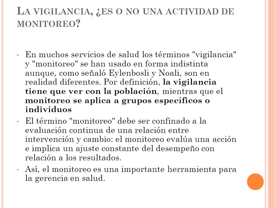 La vigilancia, ¿es o no una actividad de monitoreo