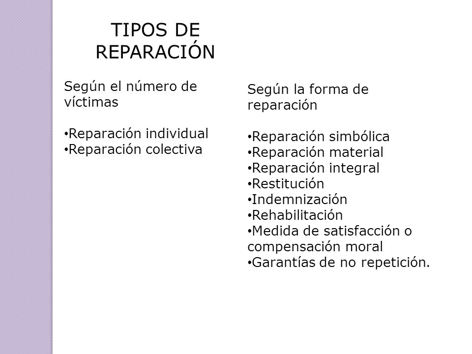 TIPOS DE REPARACIÓN Según el número de víctimas