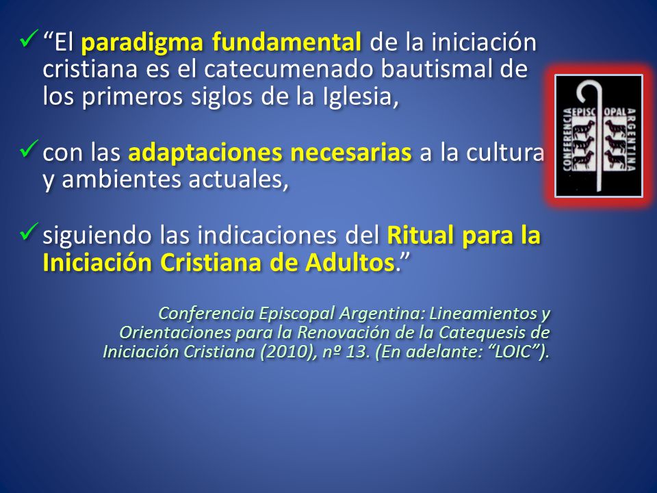 con las adaptaciones necesarias a la cultura y ambientes actuales,