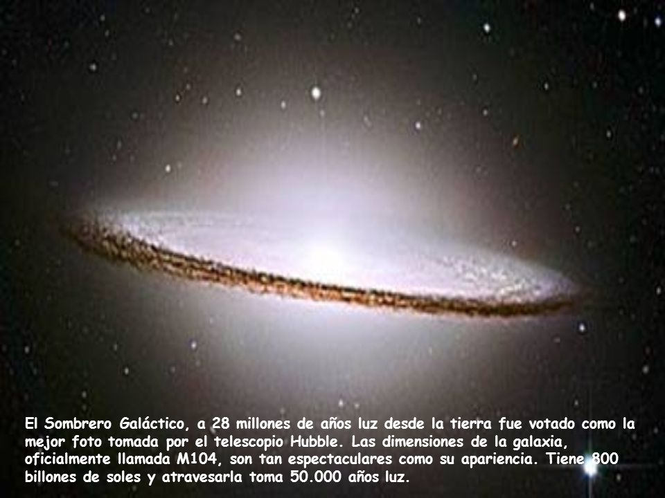 El Sombrero Galáctico, a 28 millones de años luz desde la tierra fue votado como la mejor foto tomada por el telescopio Hubble.