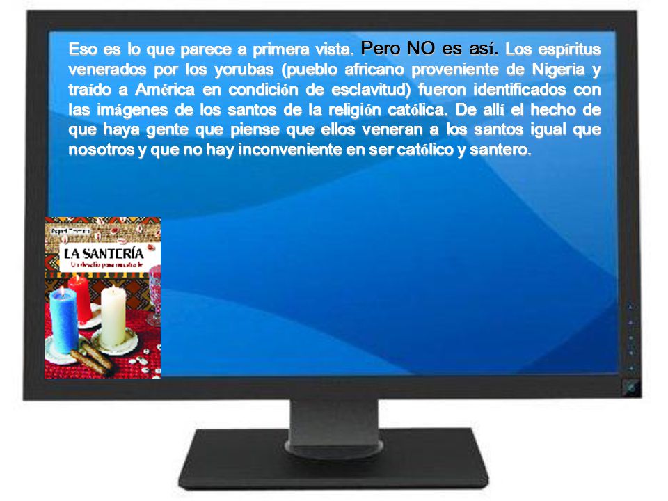 Eso es lo que parece a primera vista. Pero NO es así