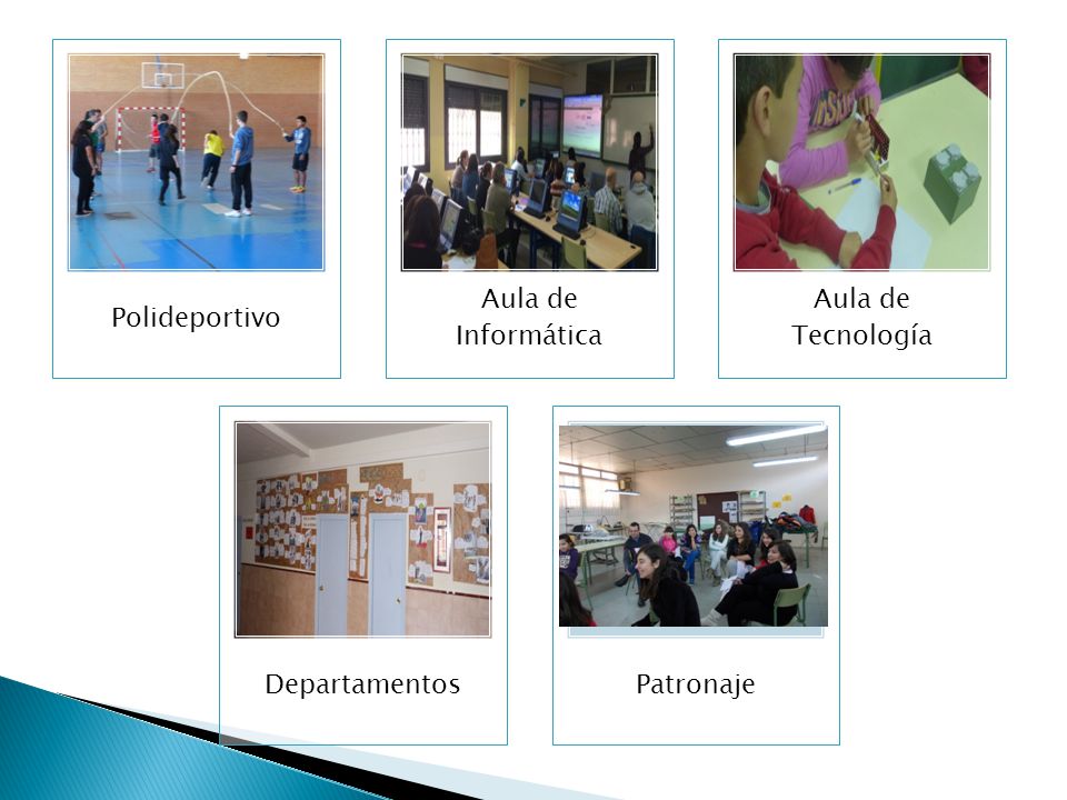 Polideportivo Aula de Informática Aula de Tecnología Departamentos Patronaje