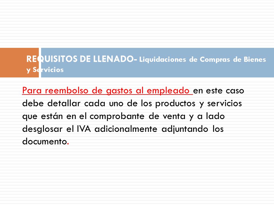 REQUISITOS DE LLENADO- Liquidaciones de Compras de Bienes y Servicios