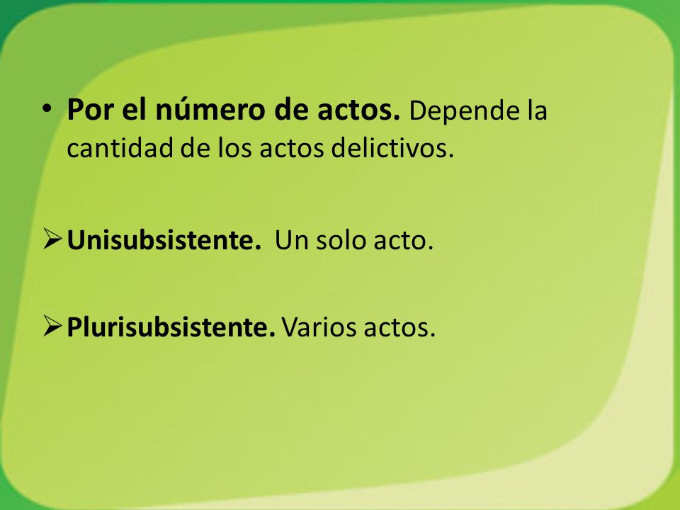 Por el número de actos. Depende la cantidad de los actos delictivos.