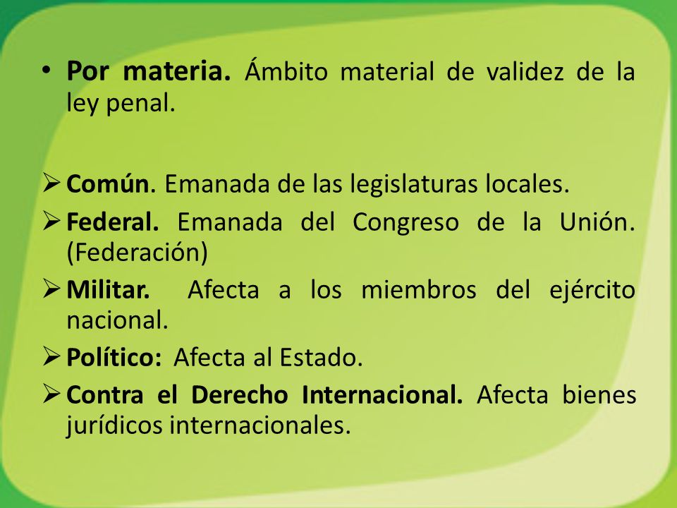 Por materia. Ámbito material de validez de la ley penal.