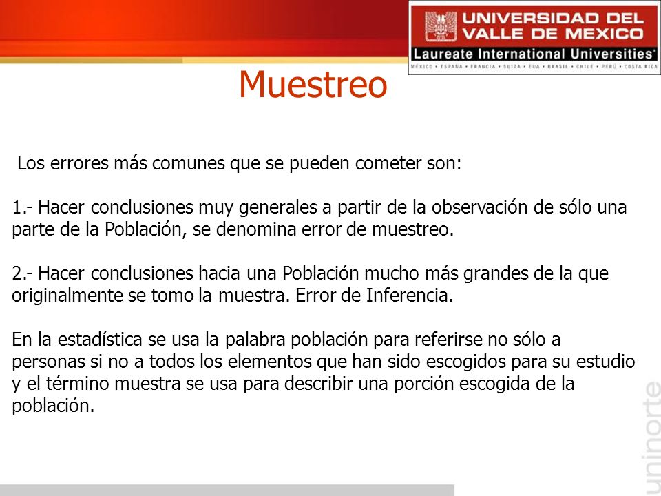 Muestreo Los errores más comunes que se pueden cometer son: