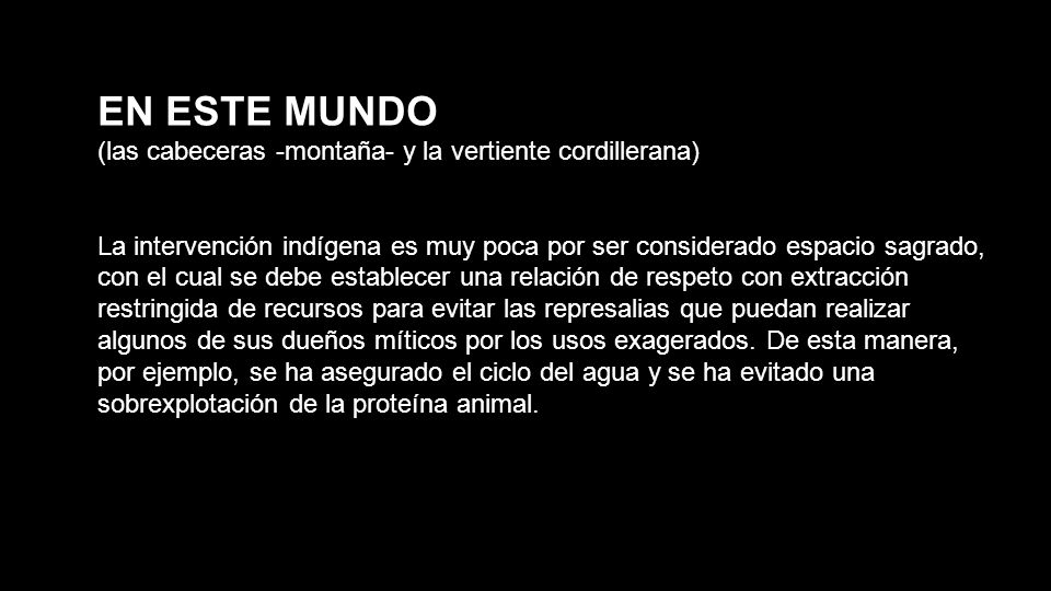 EN ESTE MUNDO (las cabeceras -montaña- y la vertiente cordillerana)