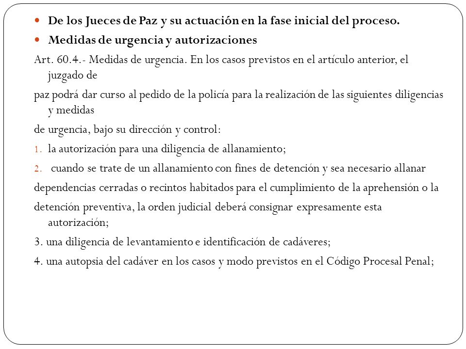 De los Jueces de Paz y su actuación en la fase inicial del proceso.