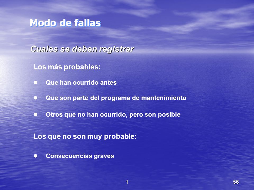 Modo de fallas Cuales se deben registrar Los más probables: