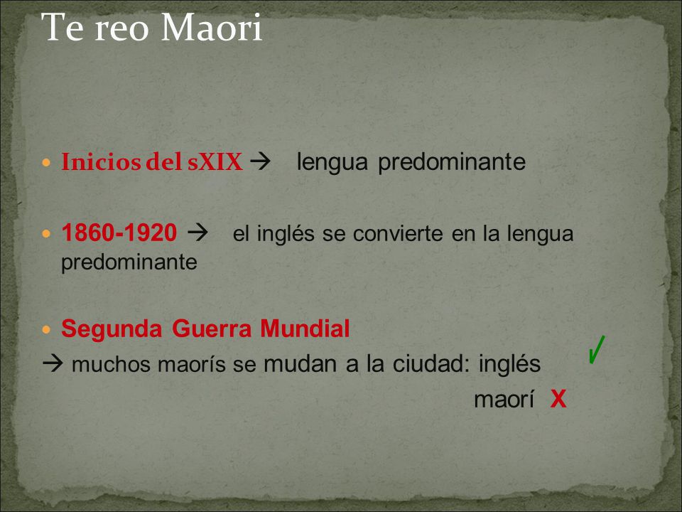 Te reo Maori Inicios del sXIX  lengua predominante