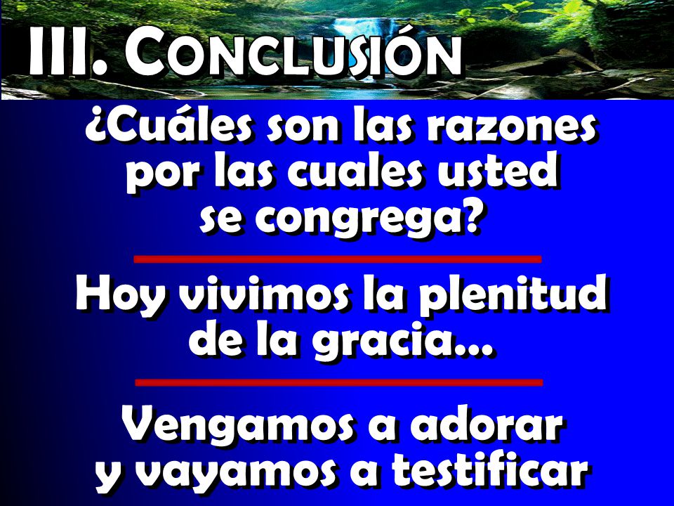 ¿Cuáles son las razones por las cuales usted se congrega