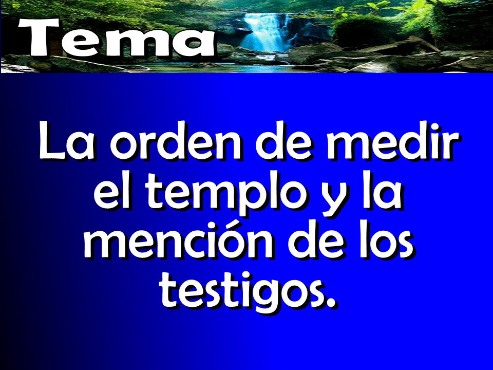 La orden de medir el templo y la mención de los testigos.