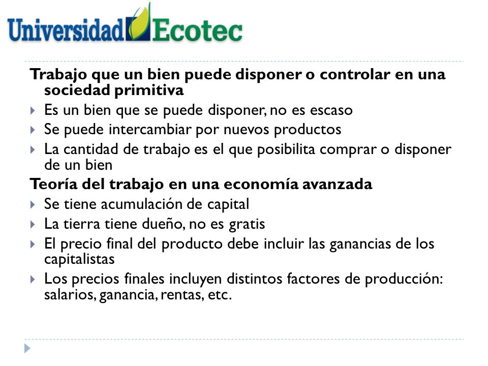 Trabajo que un bien puede disponer o controlar en una sociedad primitiva