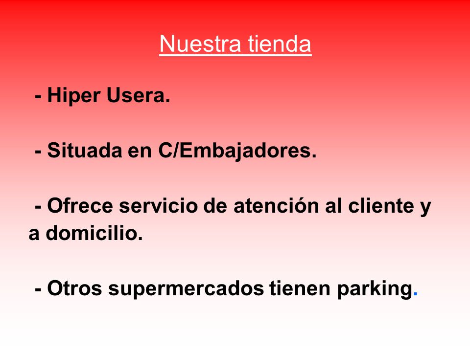 Nuestra tienda - Hiper Usera. - Situada en C/Embajadores.