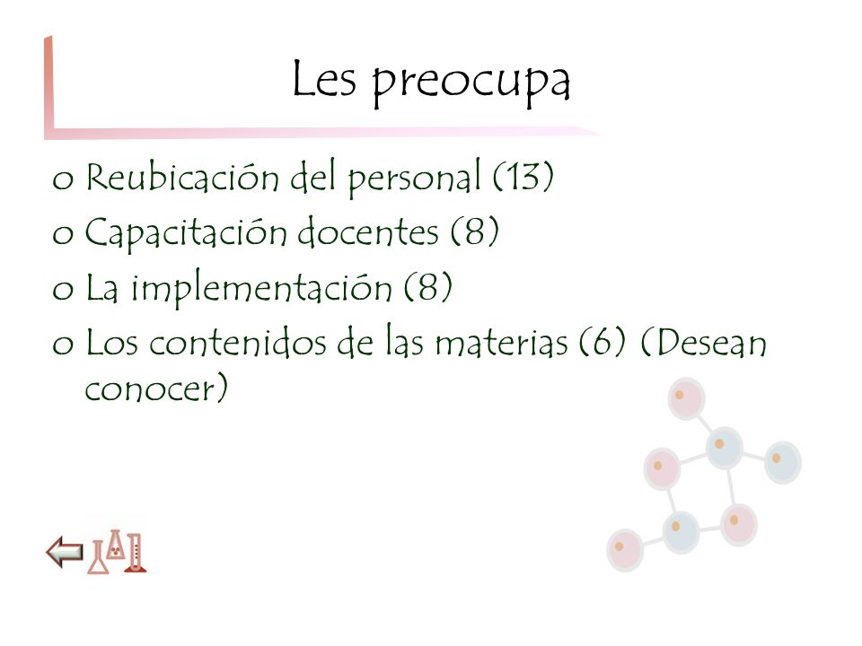 Les preocupa Reubicación del personal (13) Capacitación docentes (8)