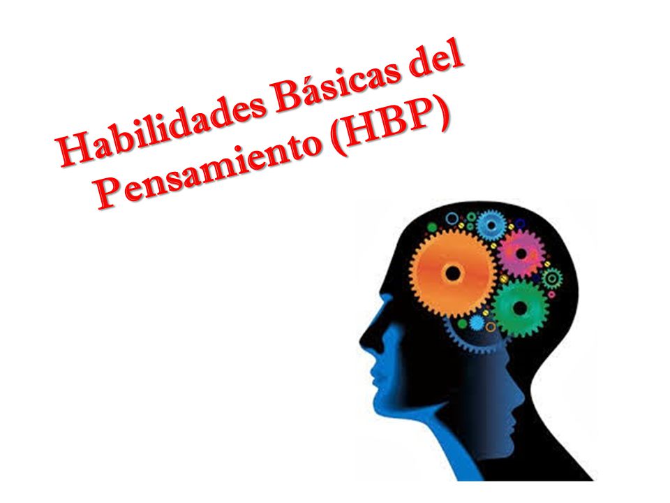 Habilidades Básicas del Pensamiento (HBP)