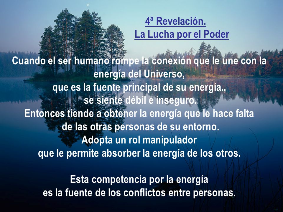 que es la fuente principal de su energía., se siente débil e inseguro.