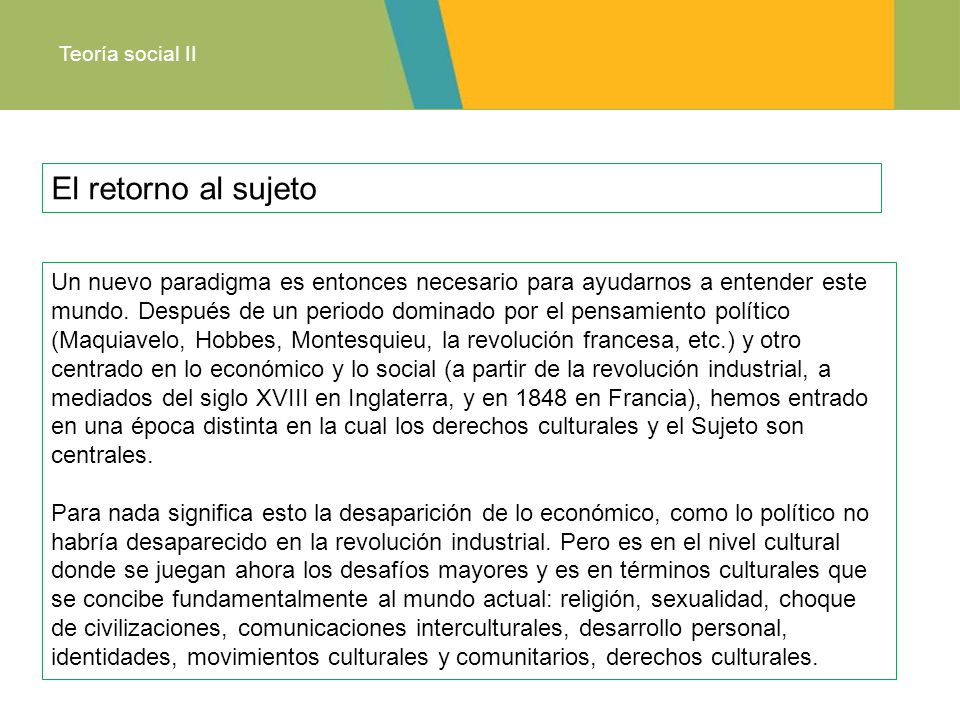 Teoría social II El retorno al sujeto.