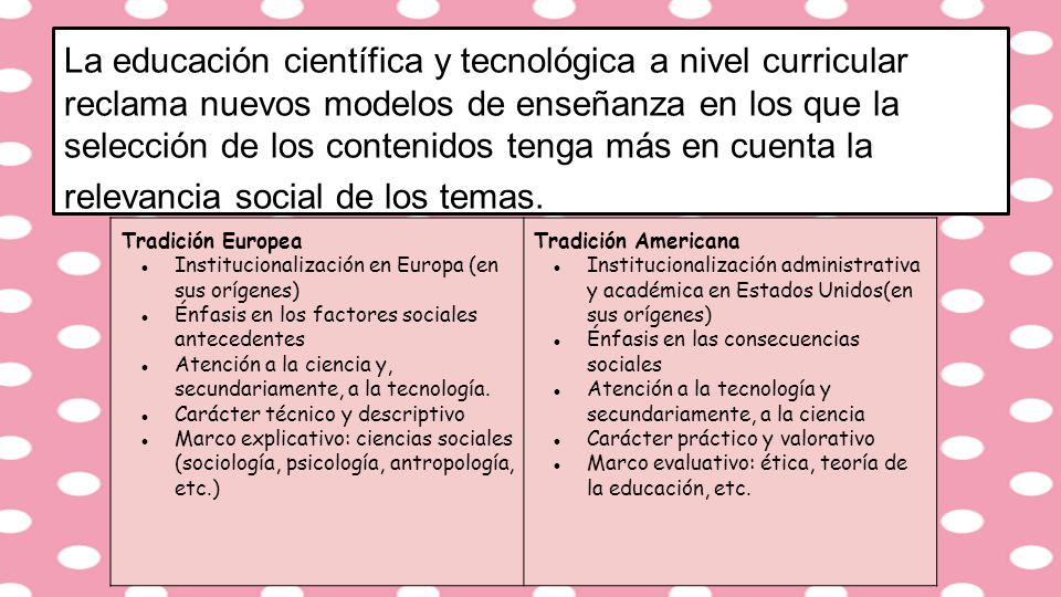 La educación científica y tecnológica a nivel curricular reclama nuevos modelos de enseñanza en los que la selección de los contenidos tenga más en cuenta la relevancia social de los temas.