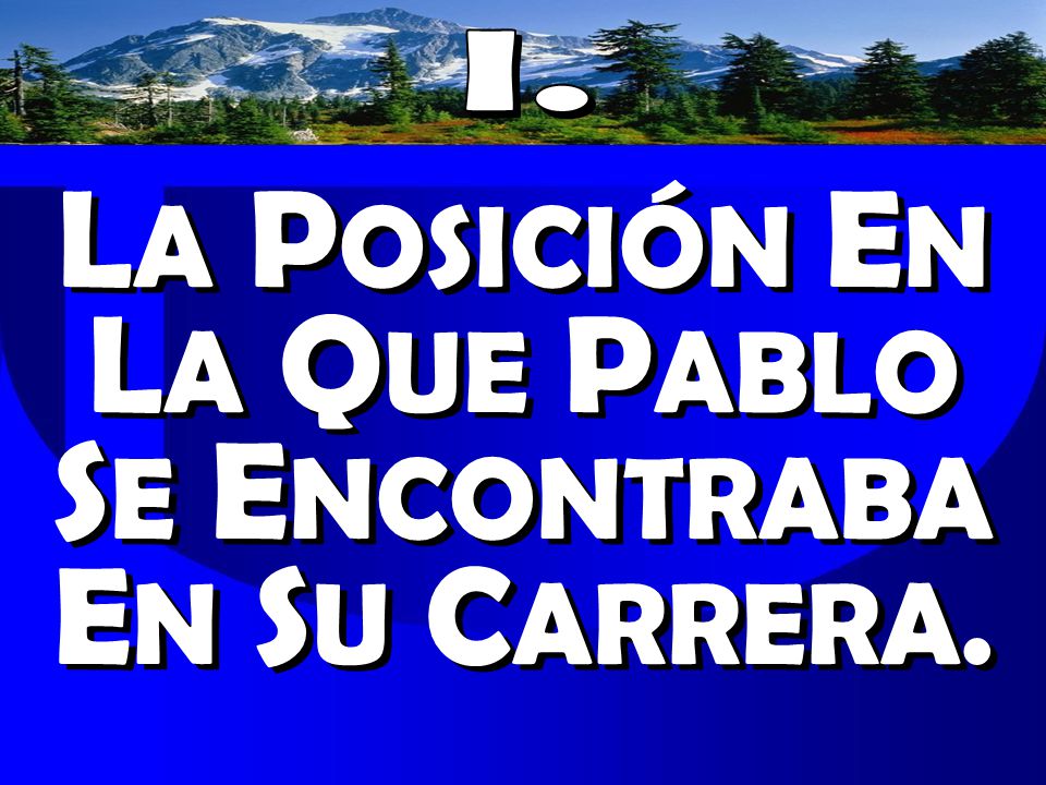 LA POSICIÓN EN LA QUE PABLO SE ENCONTRABA EN SU CARRERA.