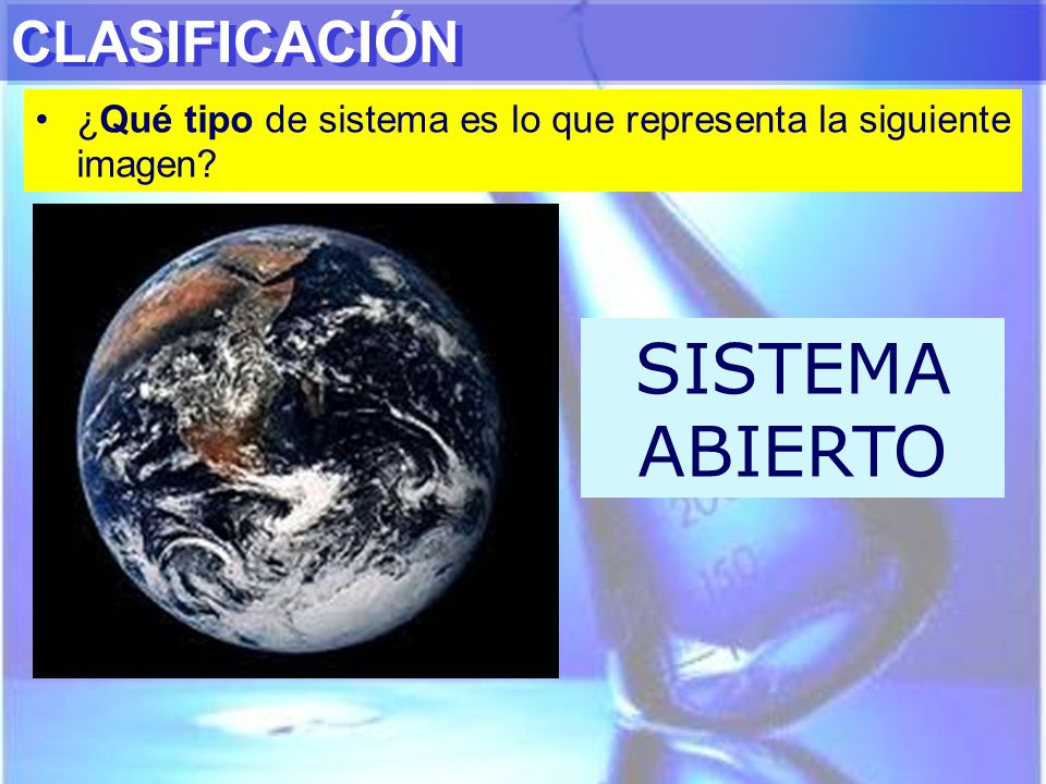 SISTEMA ABIERTO CLASIFICACIÓN