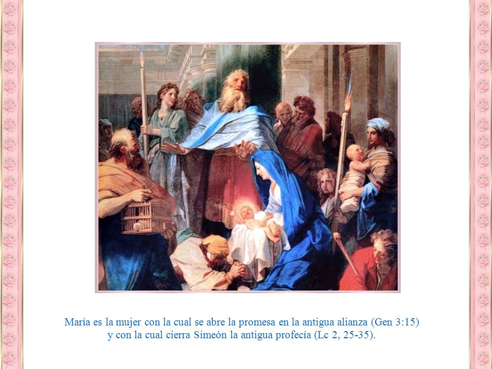 y con la cual cierra Simeón la antigua profecía (Lc 2, 25-35).