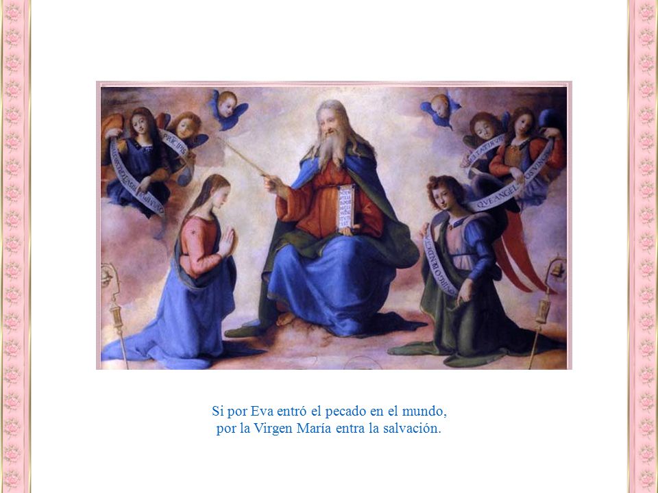 Si por Eva entró el pecado en el mundo,