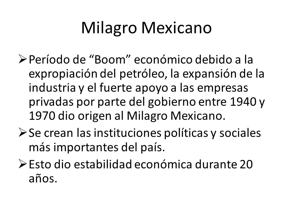 EL MILAGRO MEXICANO y DESARROLLO SOSTENIDO - ppt video online descargar