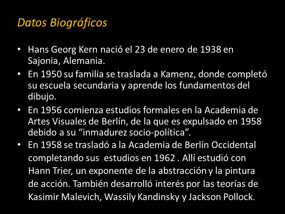 Datos Biográficos Hans Georg Kern nació el 23 de enero de 1938 en Sajonia, Alemania.