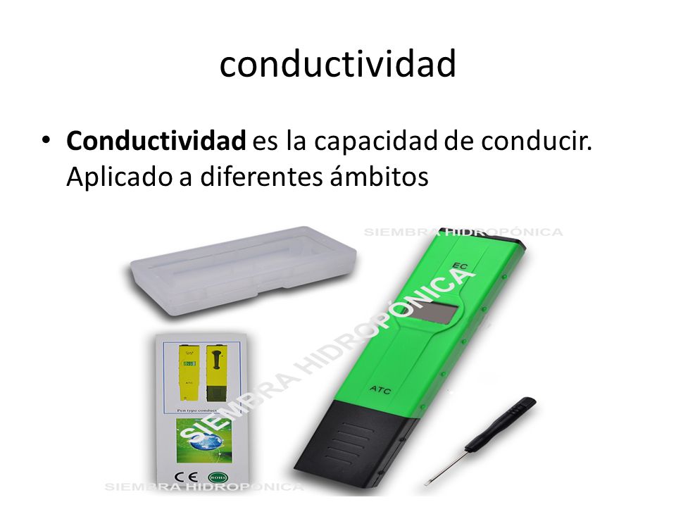 conductividad Conductividad es la capacidad de conducir. Aplicado a diferentes ámbitos