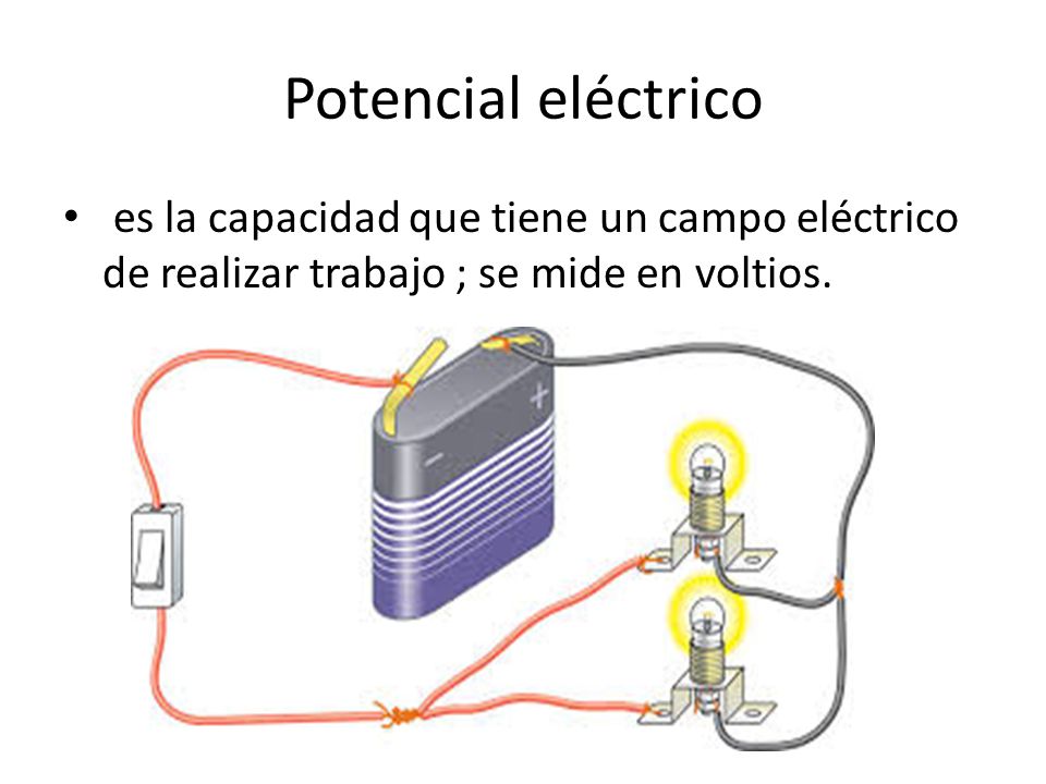 Potencial eléctrico es la capacidad que tiene un campo eléctrico de realizar trabajo ; se mide en voltios.