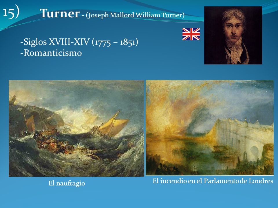 15) Turner - (Joseph Mallord William Turner)