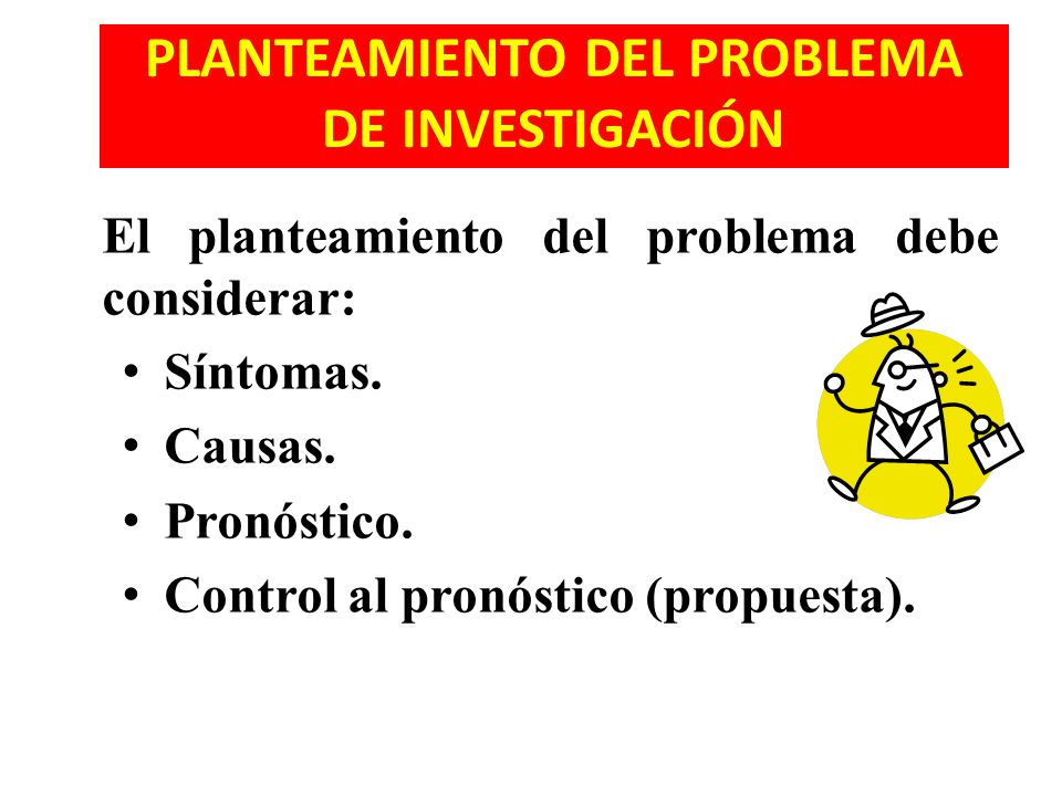 PLANTEAMIENTO DEL PROBLEMA DE INVESTIGACIÓN